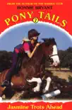 Pony Tails 7: Jasmine Trots Ahead sinopsis y comentarios