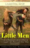 Little Men: Life at Plumfield with Jo's Boys & A Sequel - Jo's Boys and How They Turned Out (Children's Classics Series - Illustrated Edition) sinopsis y comentarios