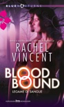 Blood bound - legame di sangue book summary, reviews and downlod