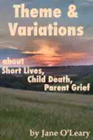 Theme and Variations about Short Lives, Child Death, Parent Grief synopsis, comments
