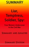 Liar, Temptress, Soldier, Spy Summary book summary, reviews and downlod