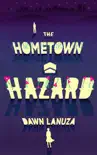 The Hometown Hazard synopsis, comments