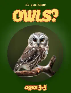 do you know owls? (animals for kids 3-5) book cover image
