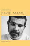 Understanding David Mamet synopsis, comments