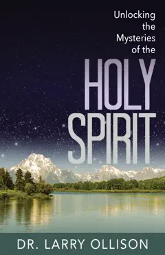 unlocking the mysteries of the holy spirit book cover image