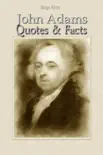 John Adams: Quotes & Facts sinopsis y comentarios