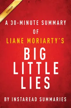 big little lies by liane moriarty - a 30-minute summary book cover image