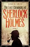 The Lost Chronicles of Sherlock Holmes, Volume 2 sinopsis y comentarios