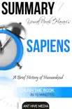 Yuval Noah Harari’s Sapiens: A Brief History of Mankind Summary sinopsis y comentarios