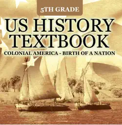 5th grade us history textbook: colonial america - birth of a nation book cover image
