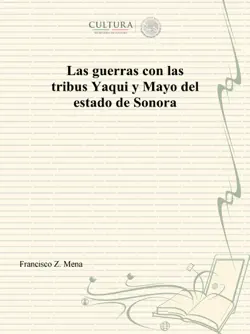 las guerras con las tribus yaqui y mayo del estado de sonora imagen de la portada del libro