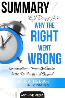 e.j. dionne jr.’s why the right went wrong: conservatism - from goldwater to the tea party and beyond book cover image