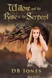 Willow and the Rise of the Serpent synopsis, comments