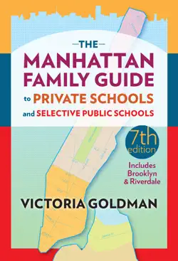 the manhattan family guide to private schools and selective public schools book cover image
