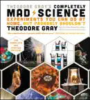 Theodore Gray's Completely Mad Science e-book