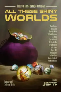 all these shiny worlds book cover image