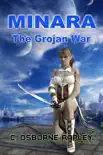 Minara. The Grojan War synopsis, comments