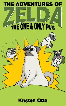 the adventures of zelda: the one and only pug book cover image