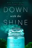 Down with the Shine synopsis, comments