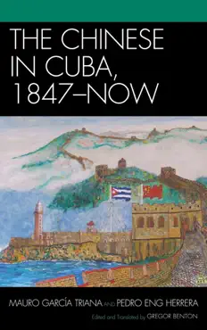 the chinese in cuba, 1847-now book cover image