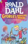 George's Marvelous Medicine book summary, reviews and download