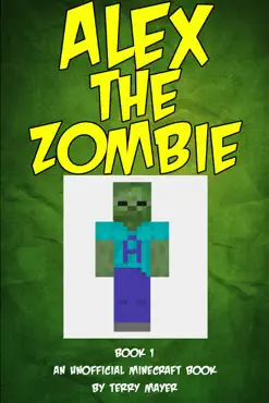 minecraft: alex the zombie book cover image