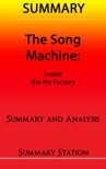The Song Machine: Inside the Hit Factory Summary book summary, reviews and downlod