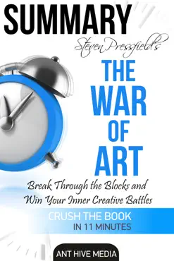 steven pressfield’s the war of art: break through the blocks and win your inner creative battles summary book cover image