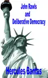 John Rawls and Deliberative Democracy synopsis, comments
