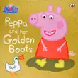 Peppa Pig: Peppa and Her Golden Boots sinopsis y comentarios