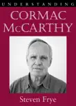Understanding Cormac McCarthy synopsis, comments