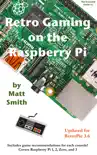 Retro Gaming on the Raspberry Pi synopsis, comments