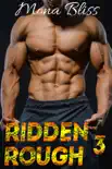 Ridden Rough 3 - An MC Romance Short synopsis, comments