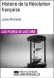 Histoire de la Révolution française de Jules Michelet sinopsis y comentarios