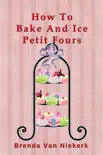 How To Bake And Ice Petit Fours synopsis, comments
