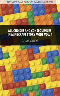 all choices and consequences in minecraft story mode vol.4 book cover image