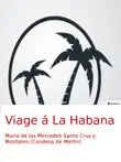 Viage á La Habana sinopsis y comentarios