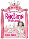 God's Little Princess Bedtime Devotional book summary, reviews and download