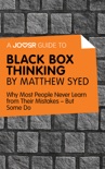 A Joosr Guide to… Black Box Thinking by Matthew Syed book summary, reviews and downlod