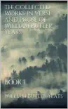 The Collected Works in Verse and Prose of William Butler Yeats synopsis, comments