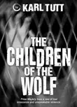The Children of the Wolf synopsis, comments