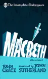 Incomplete Shakespeare: Macbeth sinopsis y comentarios