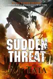Sudden Threat synopsis, comments