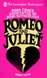 Incomplete Shakespeare: Romeo & Juliet sinopsis y comentarios