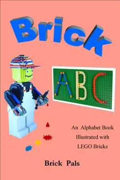 brick abc: an alphabet book illustrated with lego bricks book cover image
