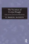 The Vocation of Evelyn Waugh sinopsis y comentarios
