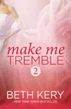 Make Me Tremble (Part Two) sinopsis y comentarios