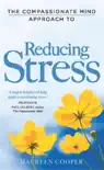 The Compassionate Mind Approach to Reducing Stress synopsis, comments