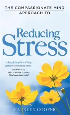 the compassionate mind approach to reducing stress book cover image