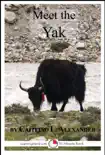 Meet the Yak: A 15-Minute Book for Early Readers sinopsis y comentarios